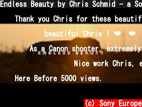 Endless Beauty by Chris Schmid - a Sony α7S III short movie  (c) Sony Europe